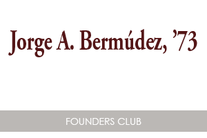 Jorge A. Bermudez, Founder's Club member